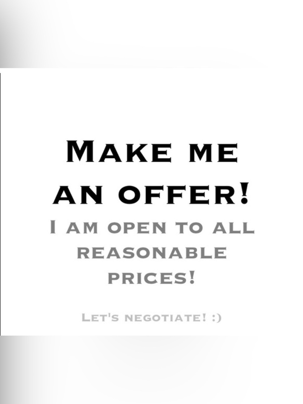 Make Me An Offer! Let’s make a deal!